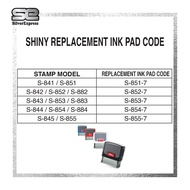 SHINY REPLACEMENT INK PAD / S-851-7 / S-852-7 / S-853-7 / S-854-7 / S-855-7 / SELF INKING SHINY
