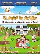 Mi Jardรญn de Lectura: El Silabario en Espaรฑol para Niรฑos: Libro Inicial de Lectura: Juguemos a Leer