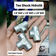 Tee Shock/Tee Female Hydraulic Thread 1/8" BSP
