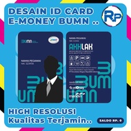 e-MONEY CUSTOM ID CARD BUMN PNRI TERBARU