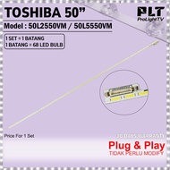 50 inch lampu tv 50L2550VM / 50L5550VM TOSHIBA 50" LED TV BACKLIGHT TOSHIBA LED TV