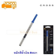 ไส้ปากกา เจล โรลลิ่งบอลล์ Cross ครอส 8521 / 8523 ใหม่ แท้ 100% Gel Rolling Ball refill  luxury pen ไส้ปากกาครอส
