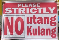 No Utang No Kulang Bawal Utang Signage Tarpaulin Size: 12x18 inches 9x12 inches