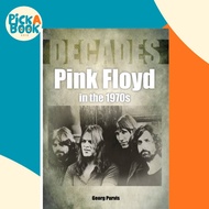 Pink Floyd in the 1970s (Decades) by George Purvis (UK edition, paperback)