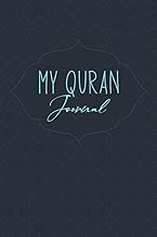 My Quran journal: Personalized Quran Journal Gift-Format 6x9 inches-Islamic Journal With Notes-A Muslim Journal For Quran Reader-soft Cover,Matte Finish