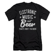 Electronic Music and Beer Thats Why Im Here T-Shirt Authentic Cotton 1 Printed Black Tops