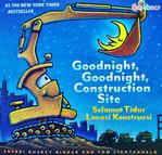 Goodnight, Goodnight, Construction Site : Selamat Tidur Lokasi Konstruksi