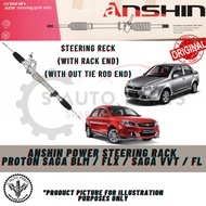 PROTON SAGA BLM / FLX / SAGA VVT / FL POWER STEERING GEAR RACK -BRAND 100% ORIGINAL ANSHIN