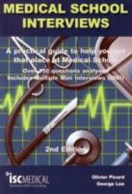 Inspiration Medical School Interviews: a Practical Guide to Help You Get That Place at Medical Schoo