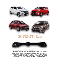 PERODUA AXIA BEZZA 2017 - 2022 FRONT BUMPER REINFORCEMENT / BUMPER BESI DEPAN / BRACKET