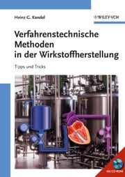 Verfahrenstechnische Methoden in der Wirkstoffherstellung Heinz G. Kandel