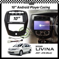 Nissan Livina 2007-2016 Android Player Casing 10" with Player Socket