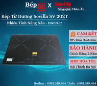 Bếp từ dương đôi Sevilla 202T - Nhiều tính năng nấu - Inverter - Bảo hành 2 năm