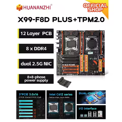 HUANANZHI X99-F8D PLUS+TPM2.0 Motherboard LGA2011-3 Dual 2.5G LAN DDR4 8*SATA M.2 NVME E-ATX