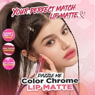 *SINAR* dazzle me Color Chrome Lip Matte Lipstick
