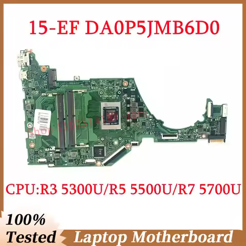 For HP 15-EF 15S-ER 15S-EQ Mainboard DA0P5JMB6D0 With R3 5300U/R5 5500U/R7 5700U CPU Laptop Motherbo