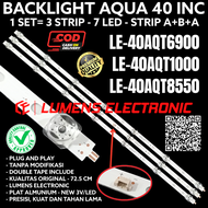 BACKLIGHT TV LED AQUA 40 INC LE 40AQT6900 40AQT1000 40AQT8550 40AQT LAMPU BL 7K 7LED LE40AQT6900 LE4