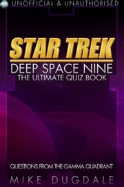 Star Trek: Deep Space Nine The Ultimate Quiz Book Mike Dugdale