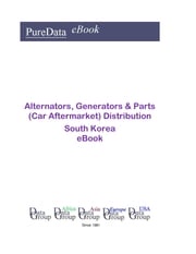 Alternators, Generators &amp; Parts (Car Aftermarket) Distribution in South Korea Editorial DataGroup Asia