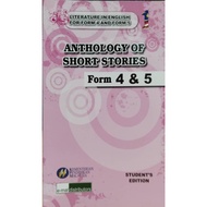LITERATURE IN ENGLISH FOR FORM 4 AND FORM 5 : ANTHOLOGY OF SHORT STORIES FORM 4 & 5