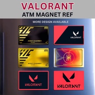 VALORANT 2 -MAGNET REF ATM Premium Quality , Souvenir - Waterproof & Scratch-Proof