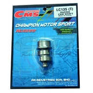 CAM SHAFT CMS RACING LC135 T1