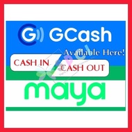 ✙ ◵ GCASH & MAYA CASH IN/CASH OUT