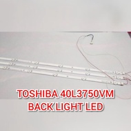 TOSHIBA 40L3750VM LED BACK LIGHT ( TOSHIBA TV )