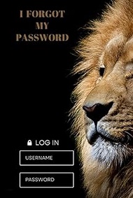 I Forgot My Password : This 6 x 9-inch password & username logbook allows you to keep account, usern