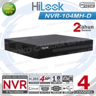 NVR RECORDER CCTV HILOOK 4 CHANNEL CCTV HILOOK 4CH 4MP