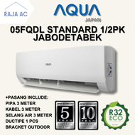 Promo AC Aqua 1/2 PK 05FQDL STANDARD FREE PASANG + AKSESORIS