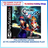 【PS1 Game Main di PC IPHONE ANDROID  】Playstation 1 CHRONO CROSS JRPG PS1 GAME mesti main