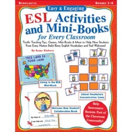 Easy & Engaging ESL Activities and Mini-Books for Every Classroom: Terrific Teaching Tips, Games, Mi
