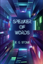 Speaker of Words E.G. Stone