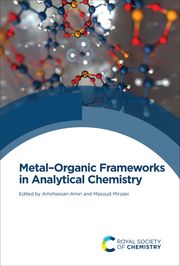 Metal–Organic Frameworks in Analytical Chemistry Amirhassan Amiri