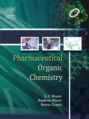 Pharmaceutical Organic Chemistry -E-Book S.K. Bhasin