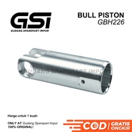 MESIN BULL Piston GBH226 Bosch Concrete Drilling Machine Rotary Hammer Drill GBH226 Spare Parts