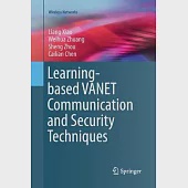 Learning-Based Vanet Communication and Security Techniques