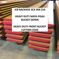 Heavy Duty Mata Pisau JCB 3CX 3DX 214 Backhoe Bucket Depan HD Cutting Edge Front Bucket Blade