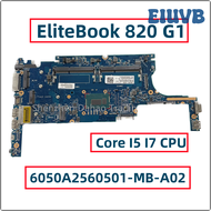 EIUVB 6050a2560501 6050a2630701 Voor Hp Elitebook 820 G1 Laptop Moederbord Met Core I5 I7 4e Gen Cpu Ddr3 731066-001817919-001 QWERT
