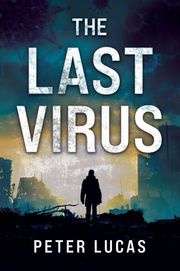 The Last Virus Peter Lucas