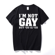 cotton t shirt Summer style New I'm Not Gay But 20 Bucks is 20 Bucks Funny T-shirt summer Short Slee