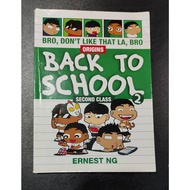 Back To School ~ SECOND CLASS by Ernest Ng