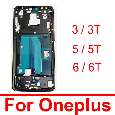 Middle Frame Bezel Housing For OnePlus X 1 A0001 3 5 6 3T 5T 6T LCD Supporting Rear Bezel Plate Chas