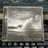 G8691：Geyser - Livin' Fast【收藏品】