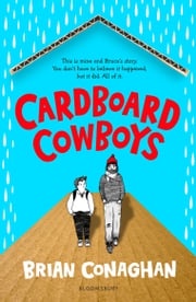 Cardboard Cowboys Brian Conaghan