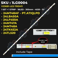 Backlight TV LG 24 Inch 24MT48AF-PT.ATIQLPD 24LB450A 24LF450A 24MT47A 24MT48A 24TK452A 24TL520A V236