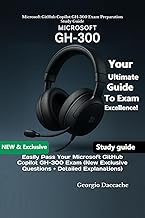 Microsoft GitHub Copilot GH-300 Exam Preparation Study Guide: Easily Pass Your Microsoft GitHub Copi