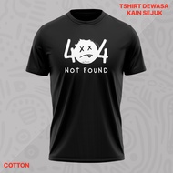404 Not Found Tshirt Cotton
