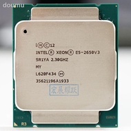 Intel Xeon E5 2650 V3 CPU 2.3G เสิร์ฟ LGA 2011 3 E5 2650 V3 2650V3 PC โปรเซสเซอร์เดสก์ท็อป CPU สำหรับเมนบอร์ด X99